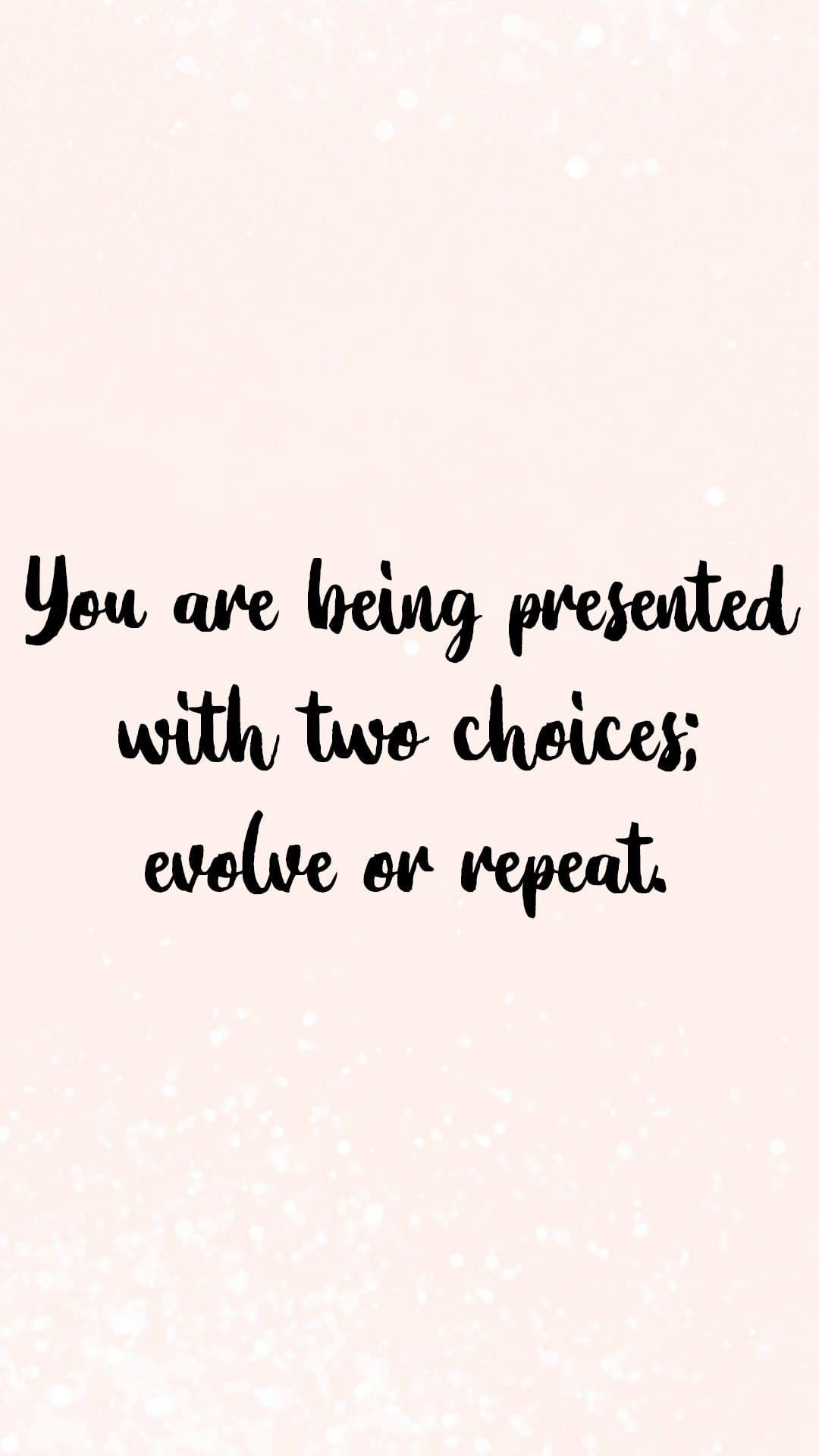 phone wallpaper, phone background, quotes to live by, free phone wallpapers, inspiring quotes, motivating quotes, girly quotes and inspirational quotes
